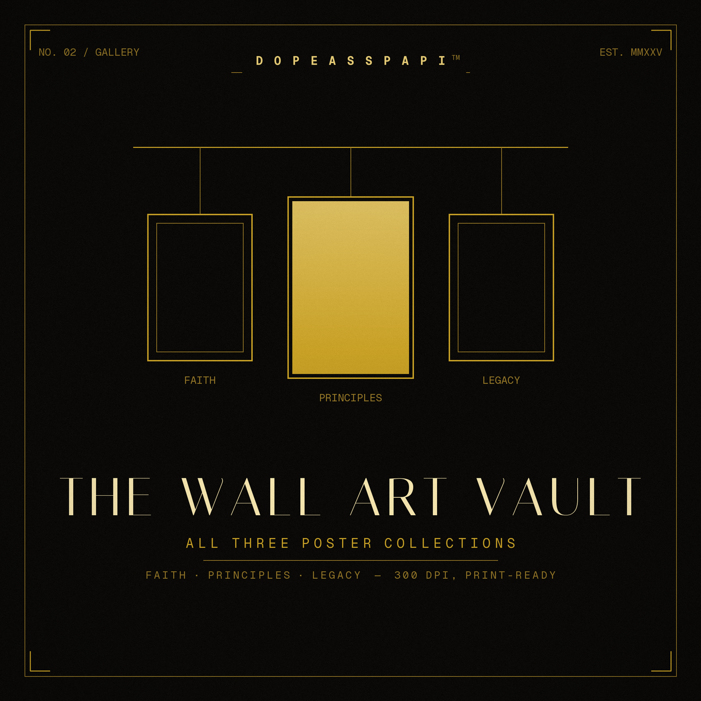 The Complete Wall Art Vault cover — three gold gallery frames, Faith, Principles and Legacy poster packs